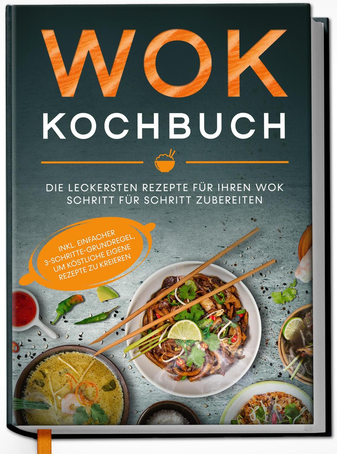 Cover: 9783969300145 | Wok Kochbuch: Die leckersten Rezepte für Ihren Wok Schritt für...