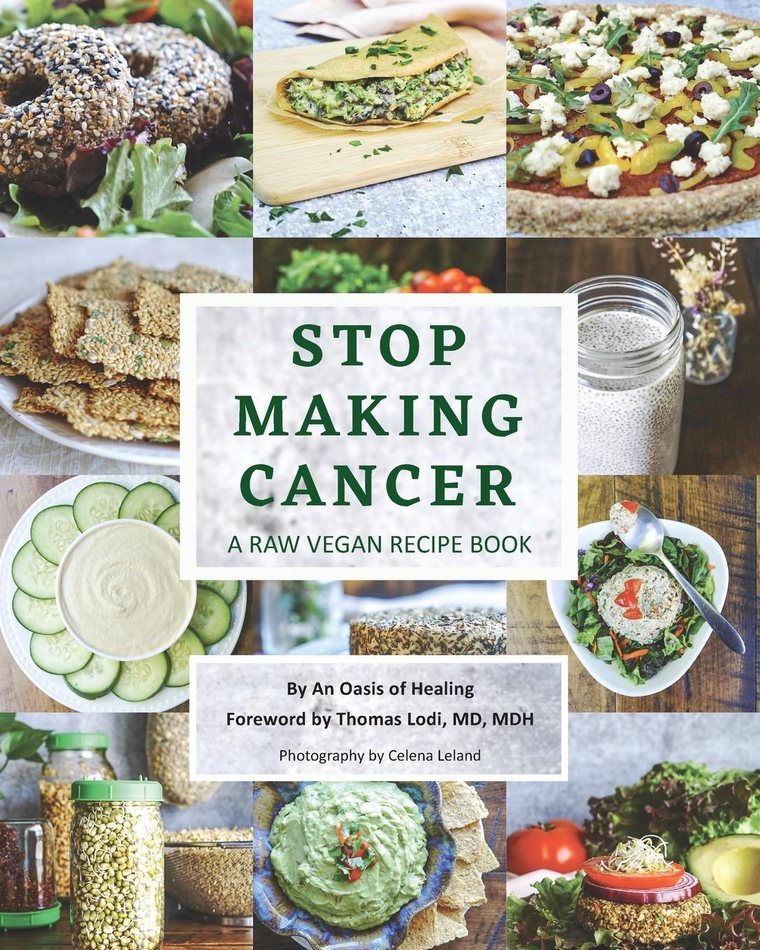 Cover: 9781662932779 | Stop Making Cancer | A Raw Vegan Recipe Book | Thomas Lodi | Buch