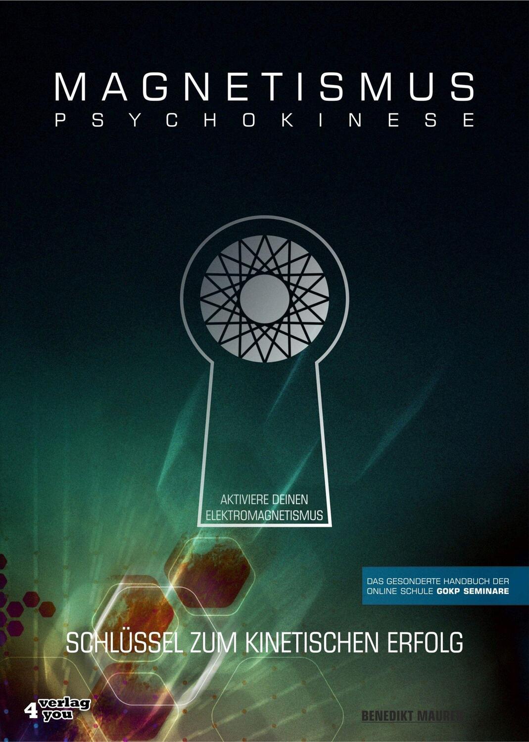Cover: 9783947183036 | MAGNETISMUS PSYCHOKINESE | Benedikt Maurer | Buch | Deutsch | 2017