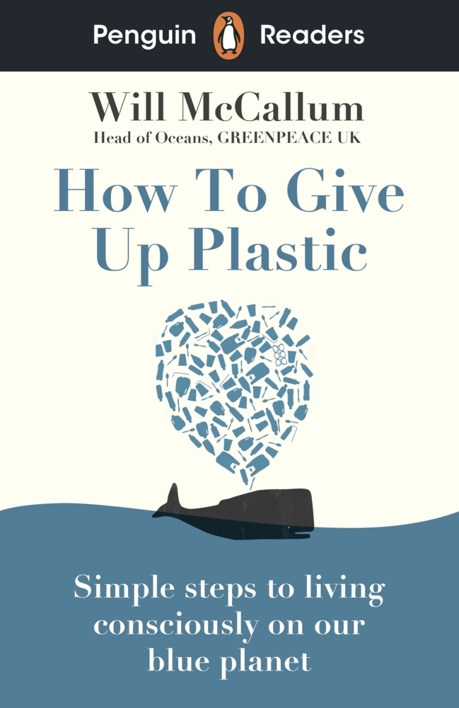 Cover: 9780241520741 | Penguin Readers Level 5: How to Give Up Plastic (ELT Graded Reader)