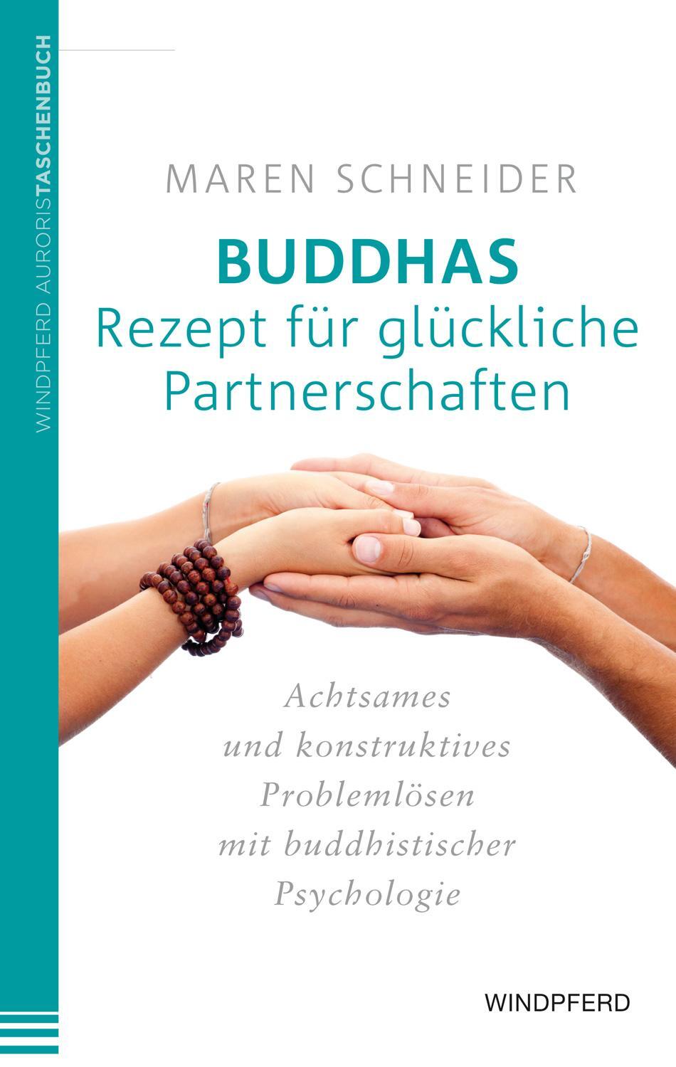 Cover: 9783864100734 | Buddhas Rezept für glückliche Partnerschaften | Maren Schneider | Buch