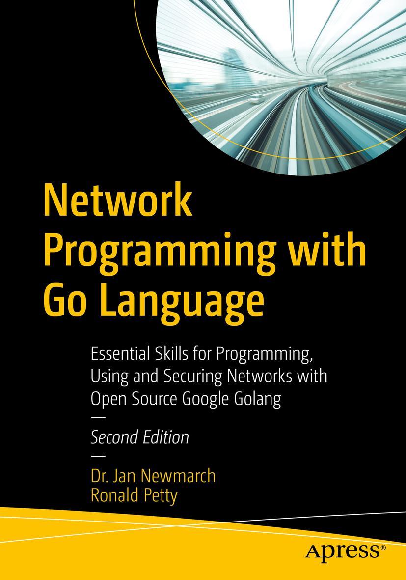 Cover: 9781484280942 | Network Programming with Go Language | Ronald Petty (u. a.) | Buch