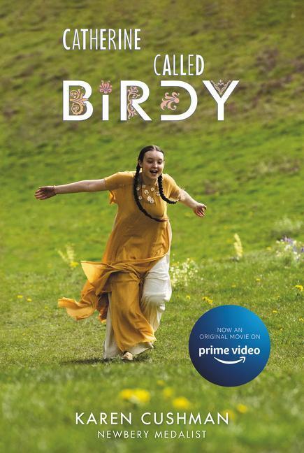 Cover: 9780063289017 | Catherine, Called Birdy Movie Tie-In Edition | Karen Cushman | Buch