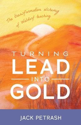 Cover: 9781952166112 | Turning Lead Into Gold | Jack Petrash | Taschenbuch | Englisch | 2022