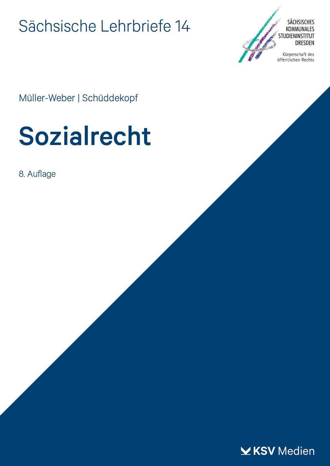 Cover: 9783829319133 | Sozialrecht (SL 14) | Sächsische Lehrbriefe | Müller-Weber (u. a.)