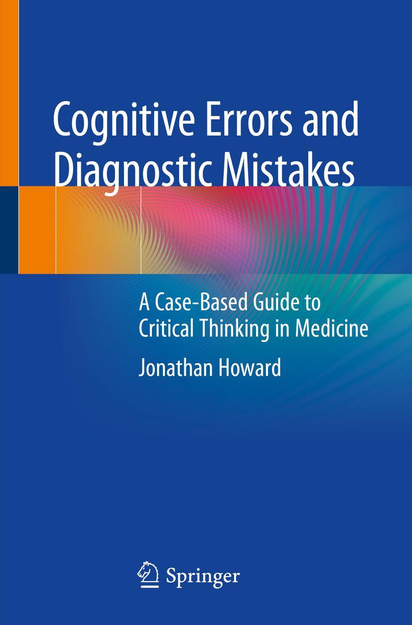 Cover: 9783319932231 | Cognitive Errors and Diagnostic Mistakes | Jonathan Howard | Buch