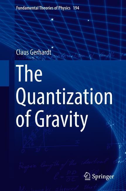 Cover: 9783319773704 | The Quantization of Gravity | Claus Gerhardt | Buch | Englisch | 2018