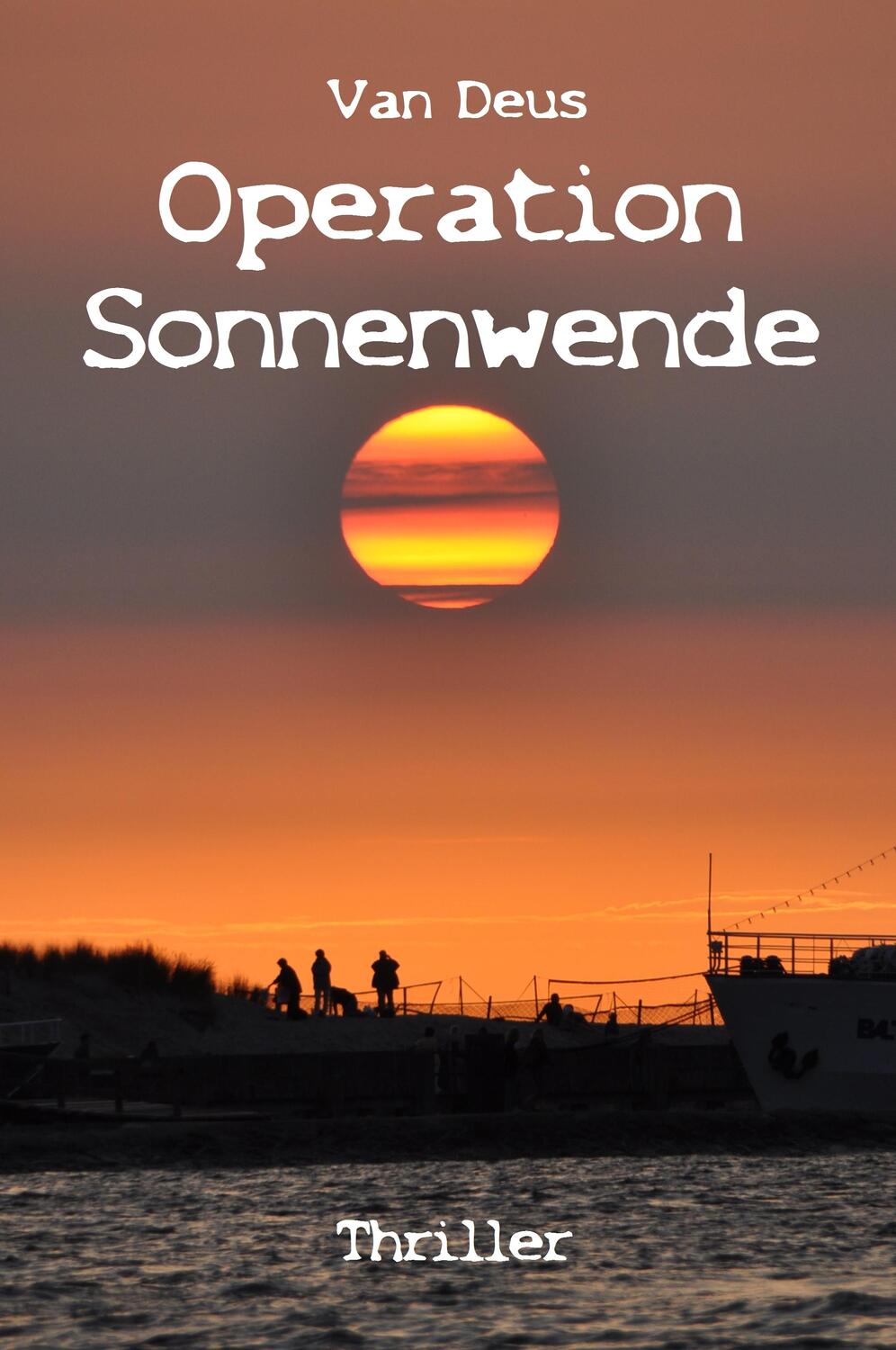 Cover: 9783945752333 | Operation Sonnenwende | The Triangular Files 1 | Van Deus | Buch