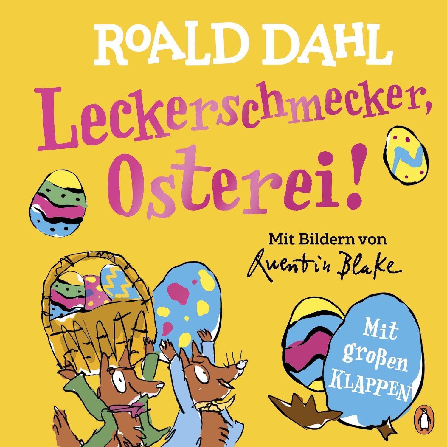 Cover: 9783328302469 | Leckerschmecker, Osterei! | Roald Dahl | Buch | Deutsch | 2023