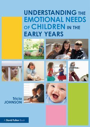 Cover: 9781138228856 | Understanding the Emotional Needs of Children in the Early Years