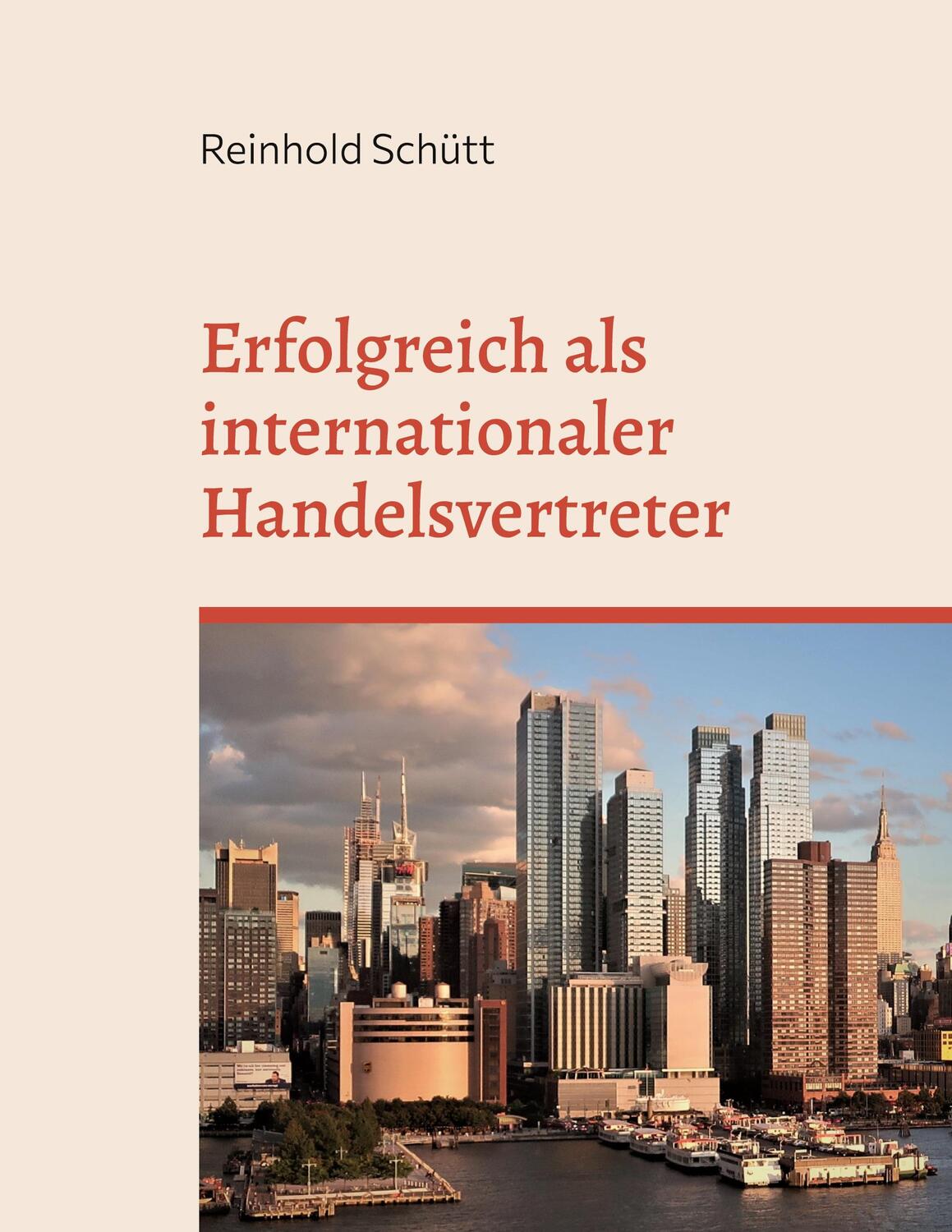 Cover: 9783756842353 | Erfolgreich als internationaler Handelsvertreter | Reinhold Schütt