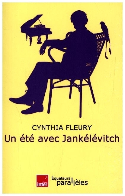 Cover: 9782382845639 | Un été avec Jankélévitch | Cynthia Fleury | Taschenbuch | Französisch
