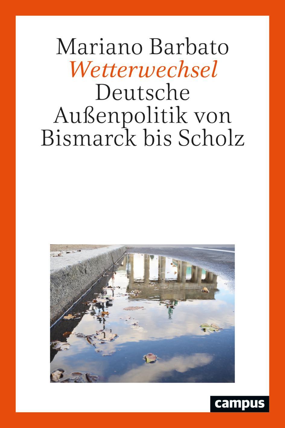Cover: 9783593515809 | Wetterwechsel | Deutsche Außenpolitik von Bismarck bis Scholz | Buch