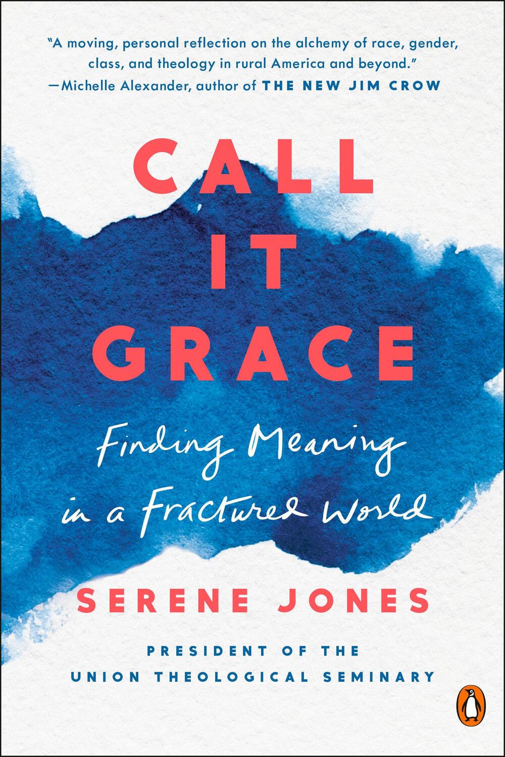 Cover: 9780735223653 | Call It Grace: Finding Meaning in a Fractured World | Serene Jones