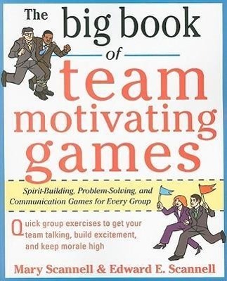 Cover: 9780071629621 | The Big Book of Team-Motivating Games: Spirit-Building,...