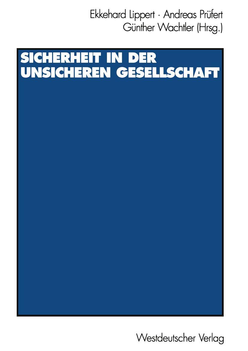 Cover: 9783531128078 | Sicherheit in der unsicheren Gesellschaft | Ekkehard Lippert (u. a.)