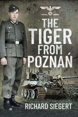 Cover: 9781526779175 | The Tiger from Pozna? | Richard Siegert | Buch | Gebunden | Englisch