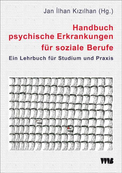 Cover: 9783861353287 | Handbuch psychische Erkrankungen für soziale Berufe | Kizilhan | Buch