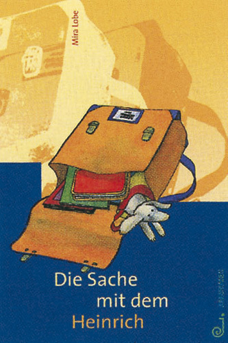 Cover: 9783702656225 | Die Sache mit dem Heinrich | Mira Lobe | Buch | Jungbrunnen-Verlag