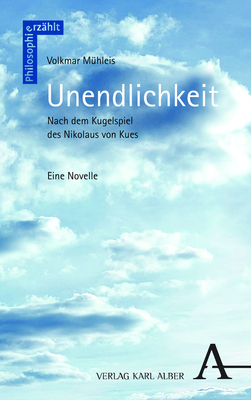 Cover: 9783495995648 | Unendlichkeit | Nach dem Kugelspiel des Nikolaus von Kues | Mühleis