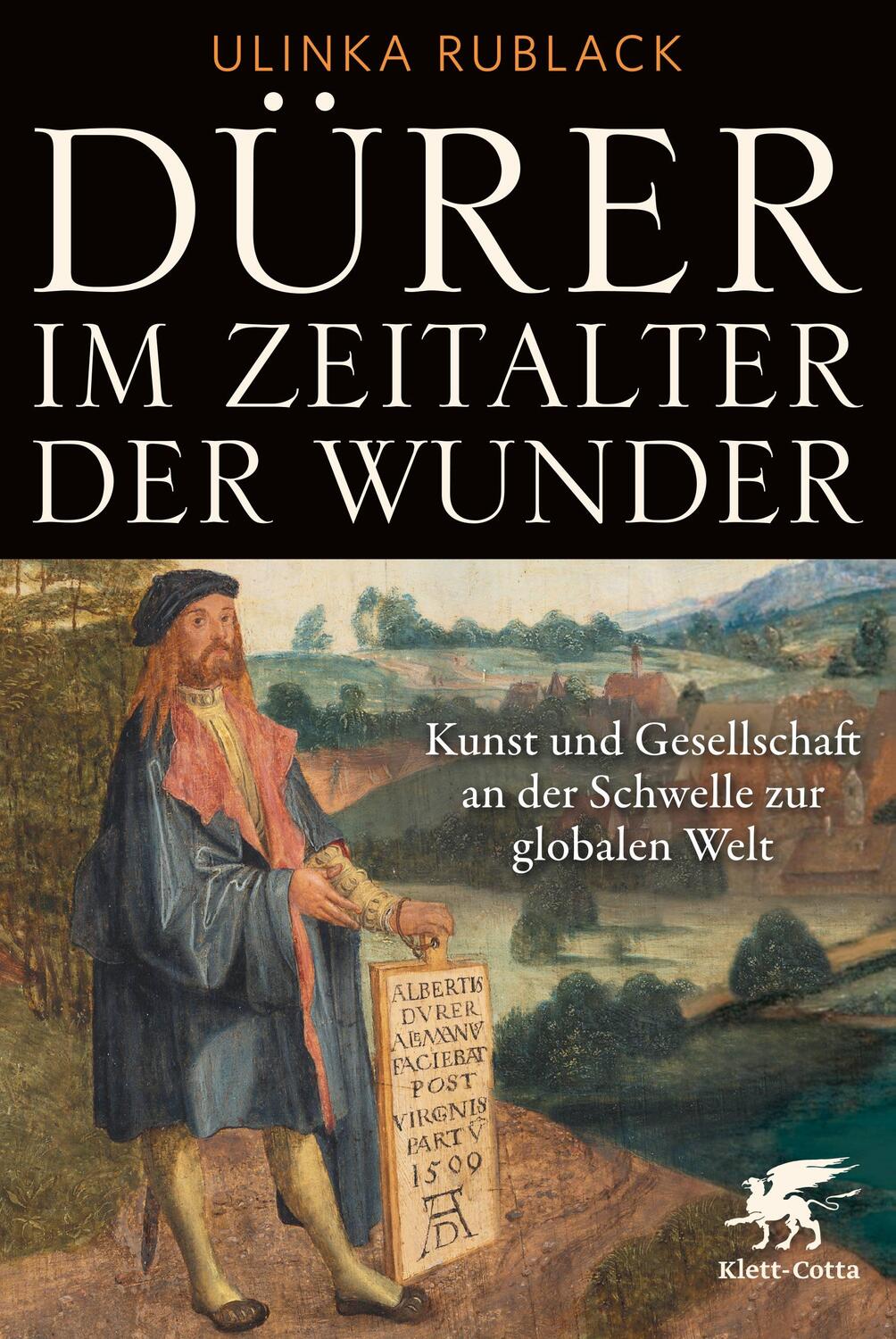 Cover: 9783608987218 | Dürer im Zeitalter der Wunder | Ulinka Rublack | Buch | 640 S. | 2024