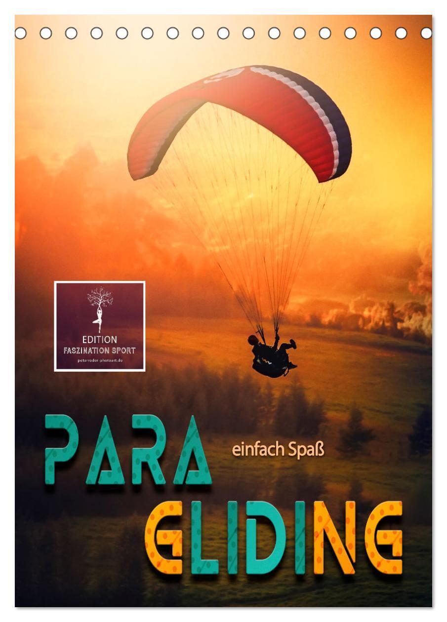 Cover: 9783675670617 | Paragliding - einfach Spaß (Tischkalender 2024 DIN A5 hoch),...