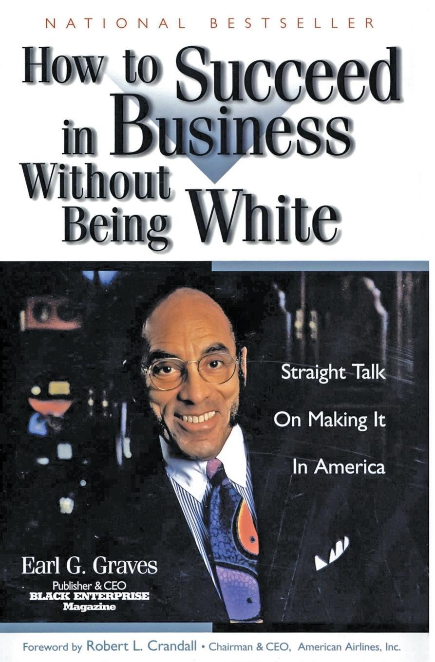Cover: 9780887309090 | How to Succeed in Business Without Being White | Earl G. Graves | Buch