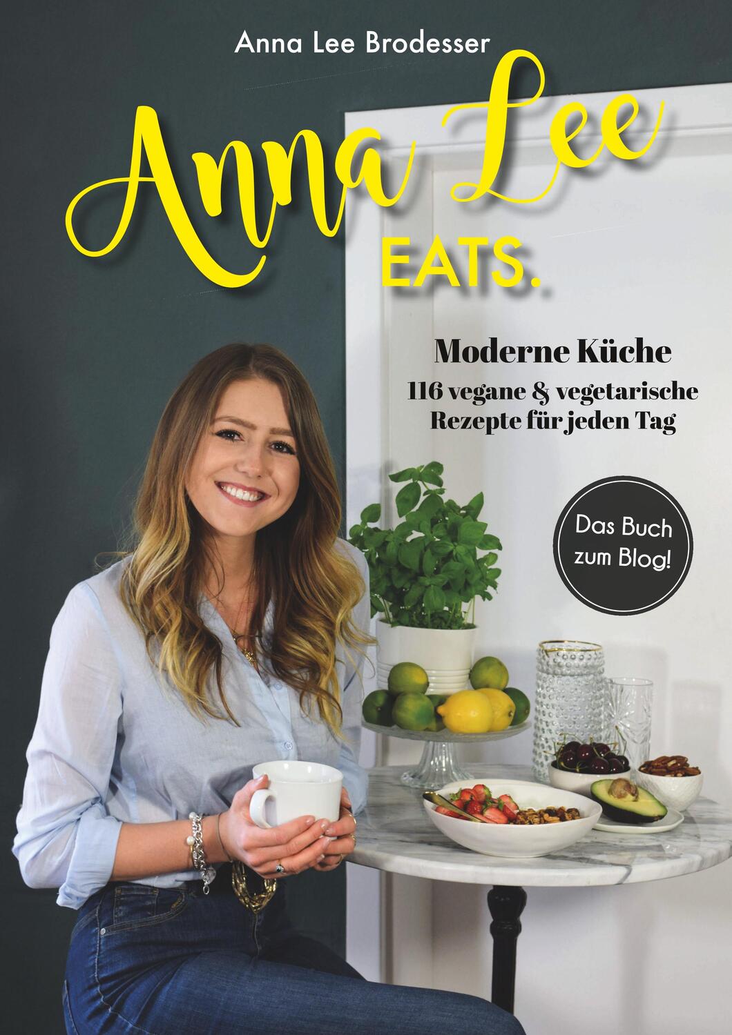 Cover: 9783749775675 | Anna Lee EATS. | Anna Lee Brodesser | Taschenbuch | tredition