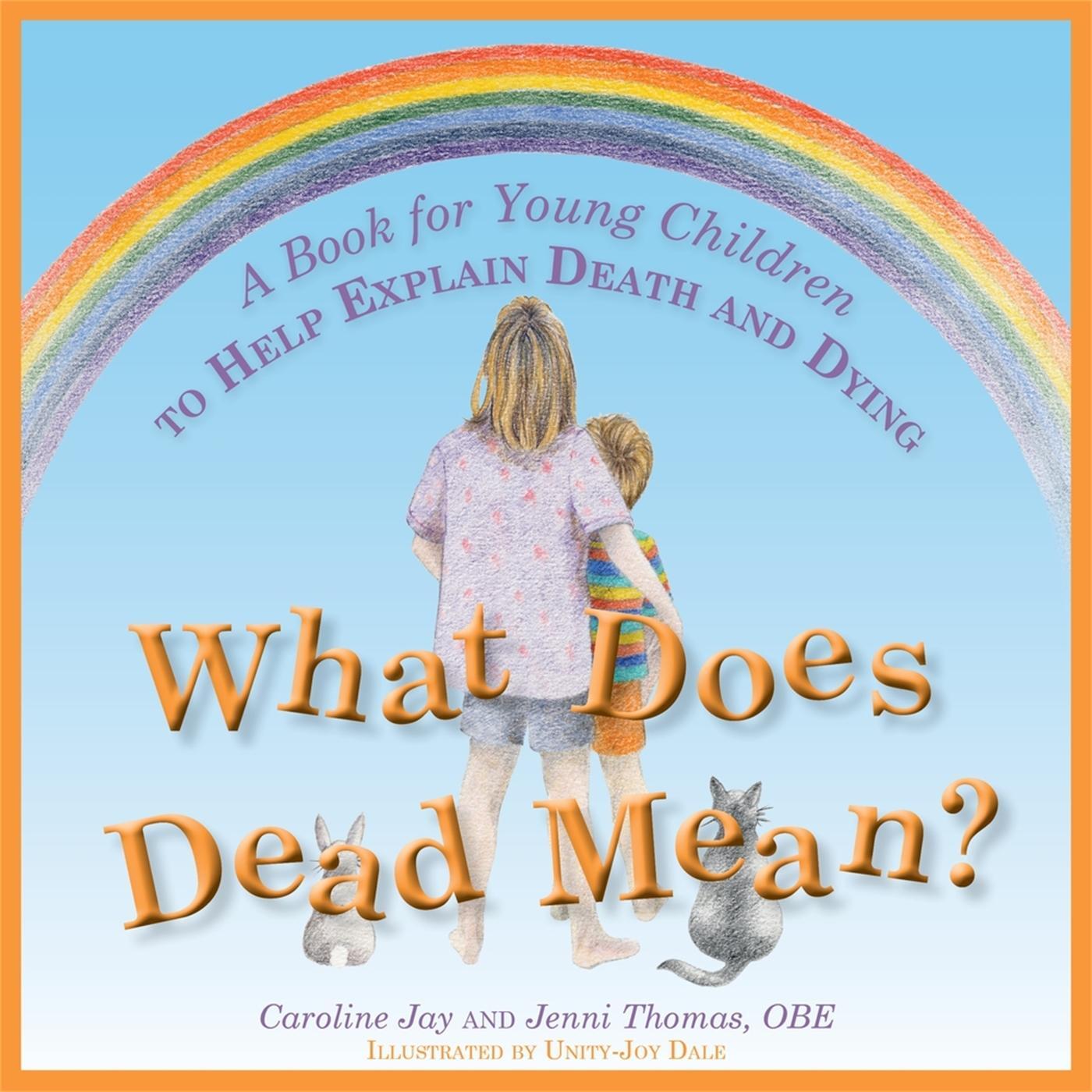 Cover: 9781849053556 | What Does Dead Mean? | Caroline Jay (u. a.) | Buch | Gebunden | 2012