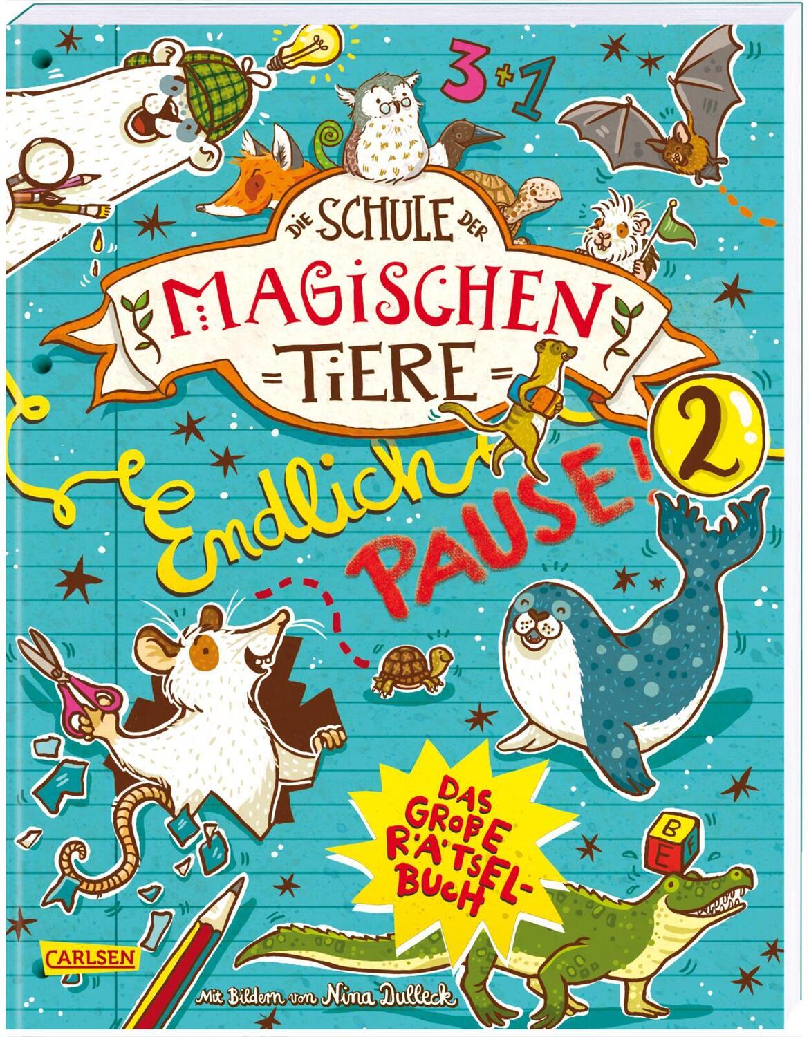 Cover: 9783551187185 | Die Schule der magischen Tiere: Endlich Pause! Das große Rätselbuch...
