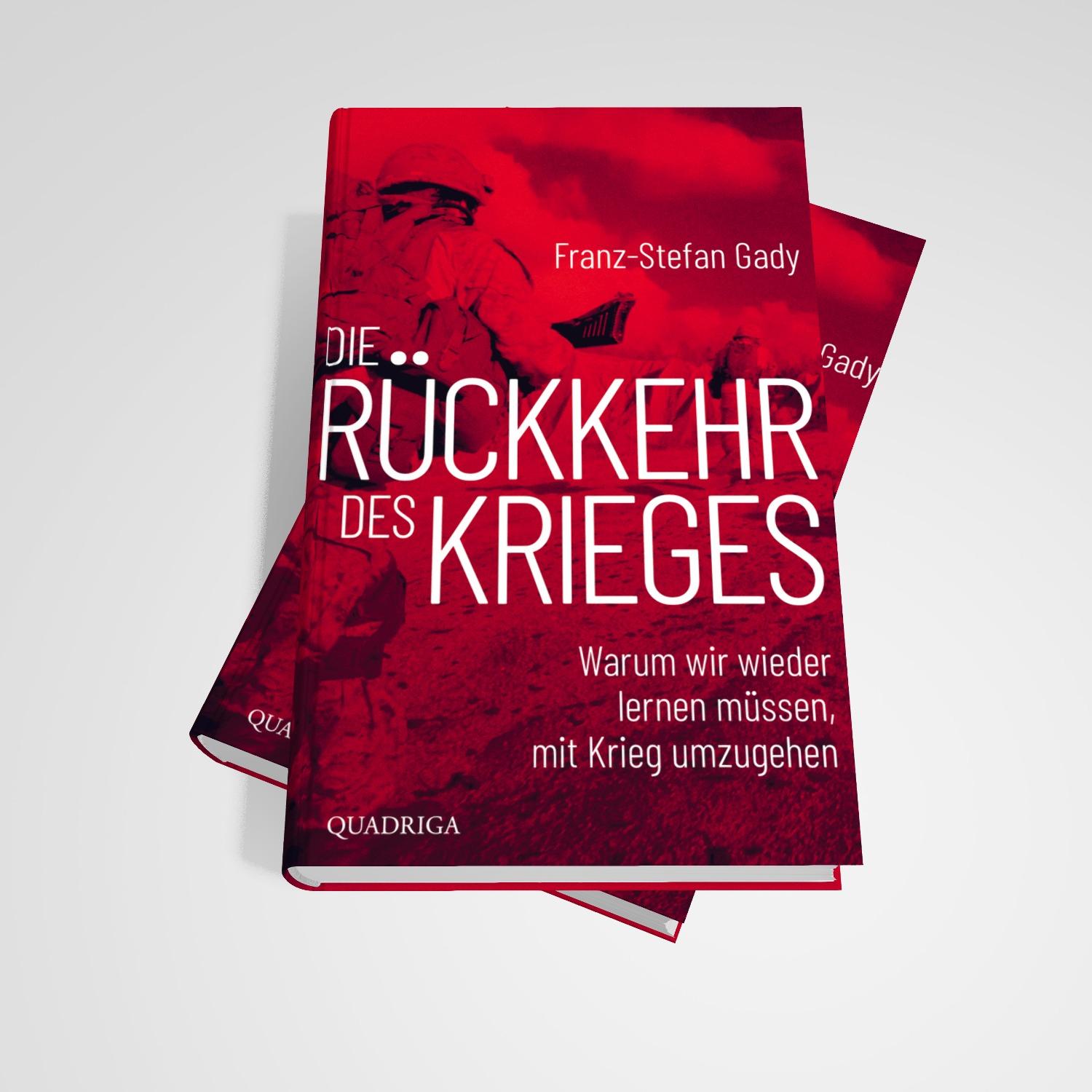 Bild: 9783869951423 | Die Rückkehr des Krieges | Franz-Stefan Gady | Buch | 368 S. | Deutsch