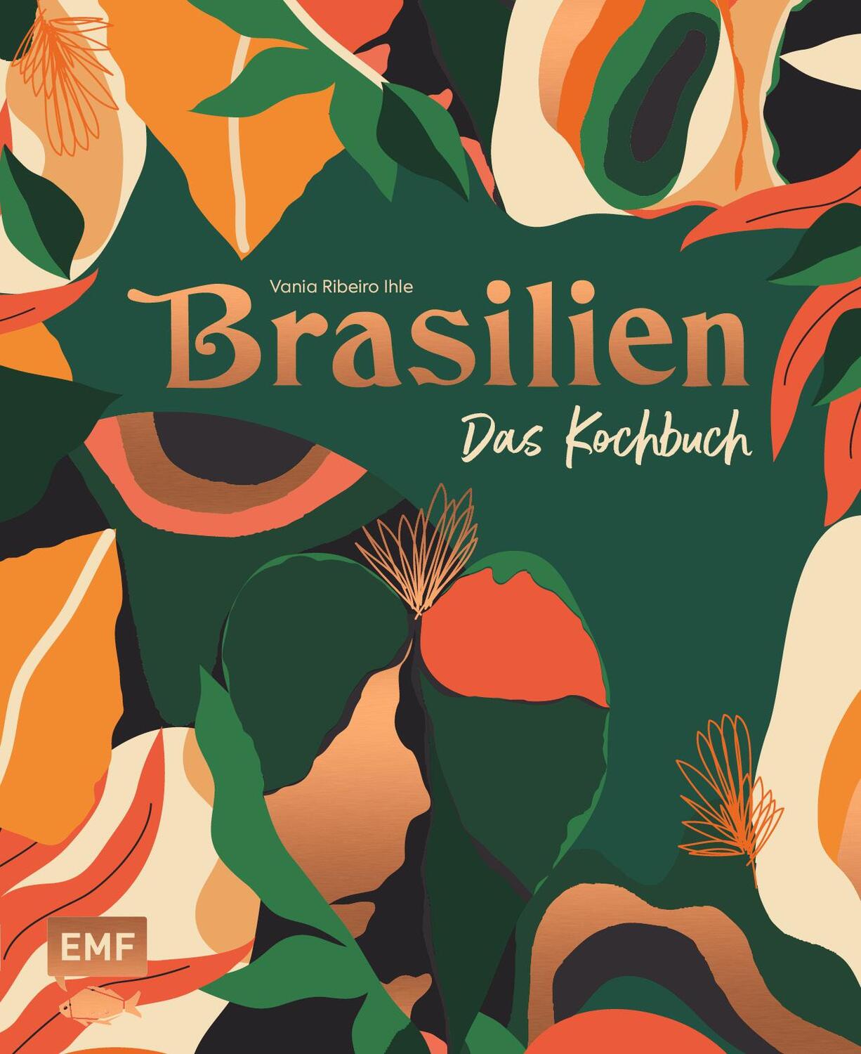 Cover: 9783745909630 | Brasilien -&#xa0;Das Kochbuch | Vania Ihle Ribeiro | Buch | Deutsch