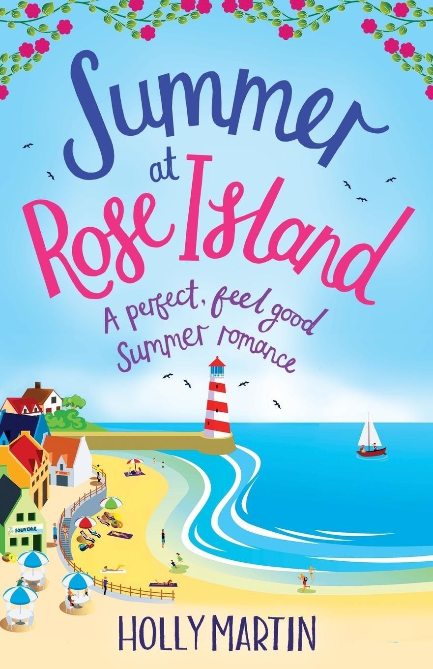 Cover: 9781786810137 | Summer at Rose Island | A perfect feel good summer romance | Martin