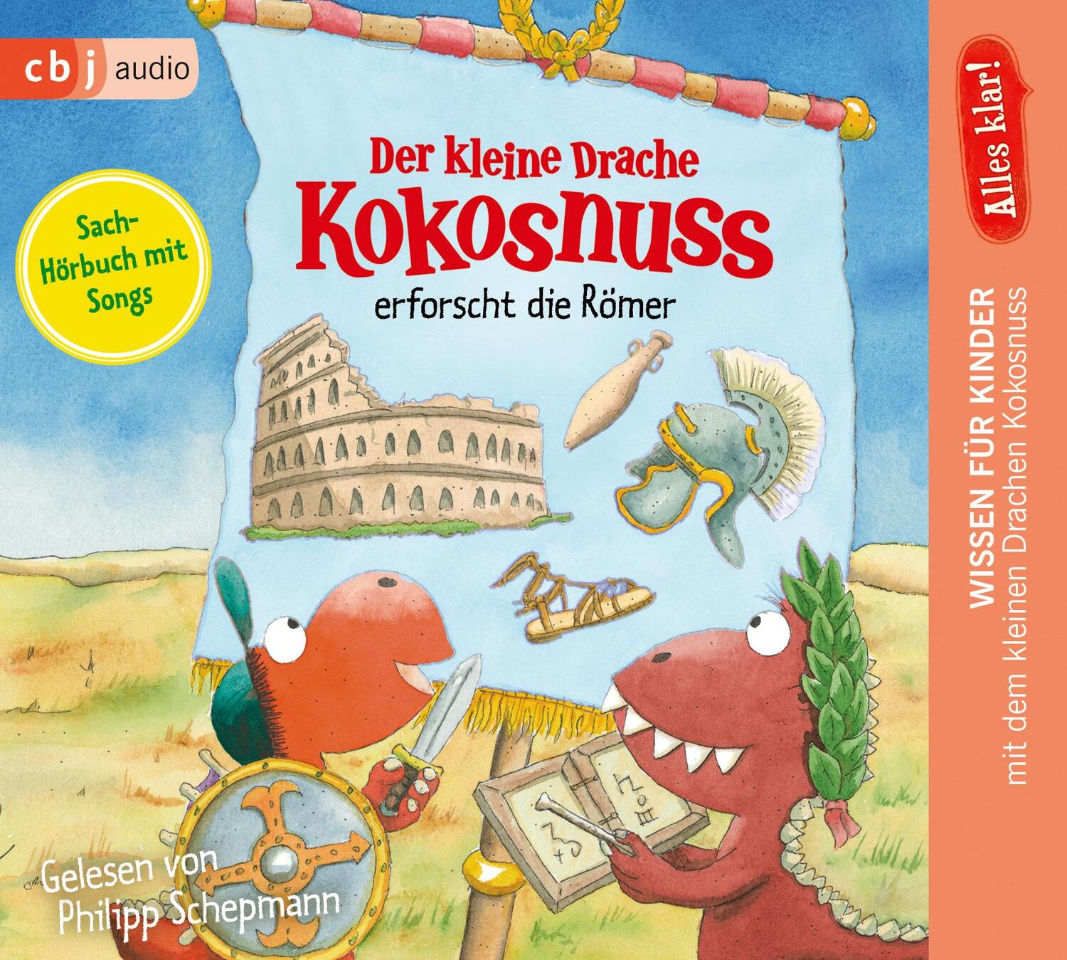 Cover: 9783837152661 | Alles klar! Der kleine Drache Kokosnuss erforscht die Römer | Siegner