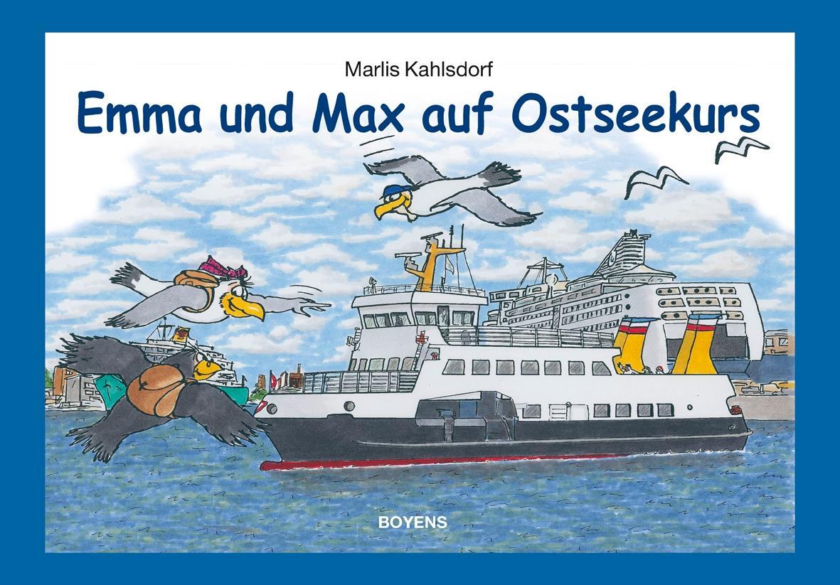 Cover: 9783804213777 | Emma und Max auf Ostseekurs | Marlis Kahlsdorf | Buch | Deutsch | 2013