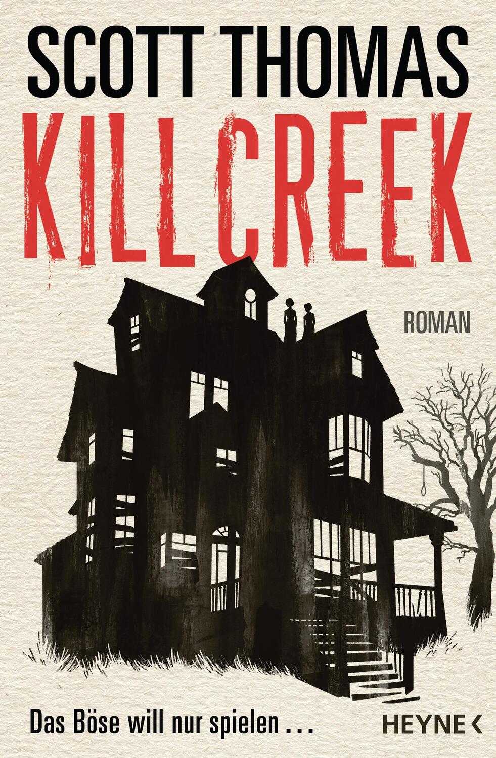 Cover: 9783453320253 | Kill Creek | Roman | Scott Thomas | Taschenbuch | Deutsch | 2019