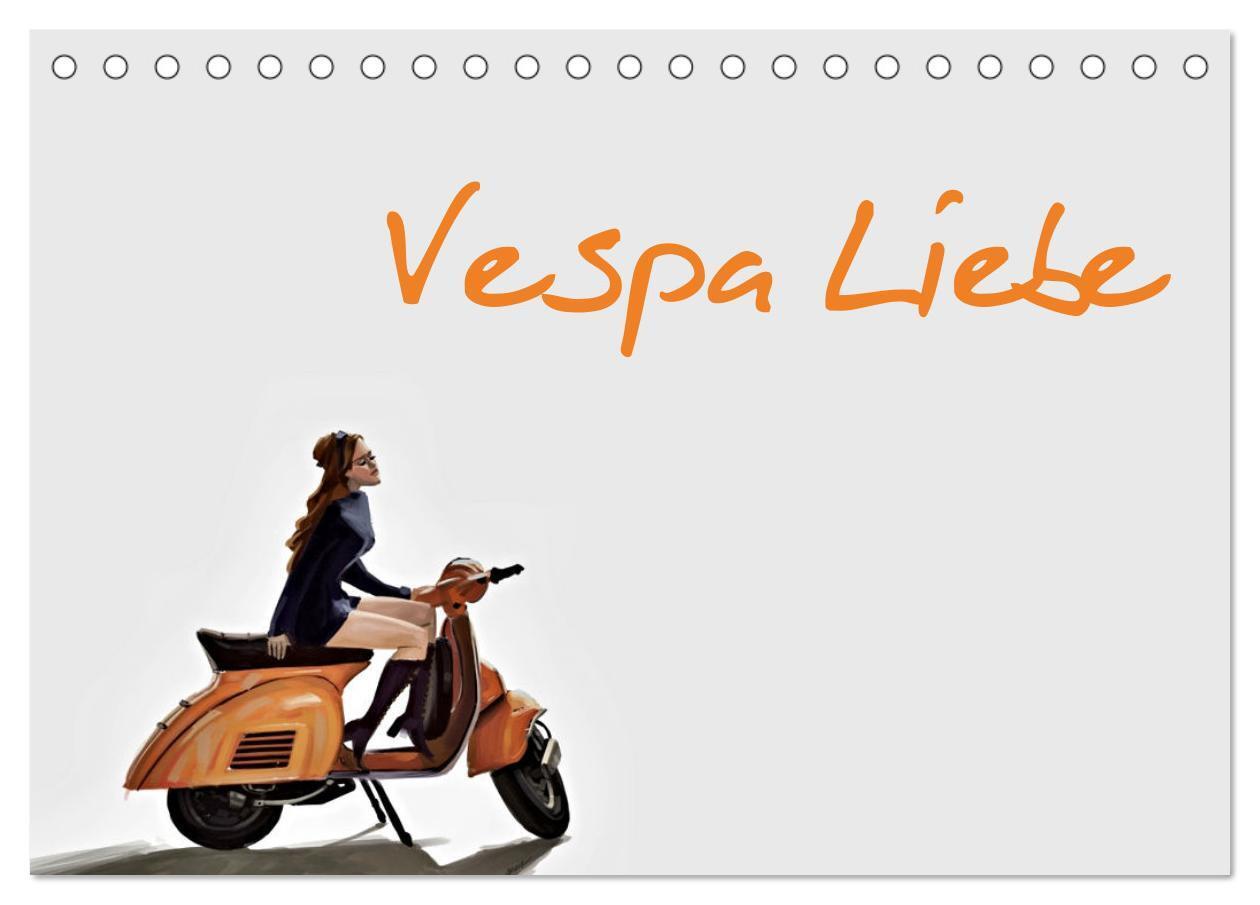 Cover: 9783675493193 | Vespa Liebe (Tischkalender 2024 DIN A5 quer), CALVENDO Monatskalender