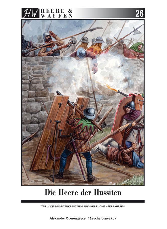 Cover: 9783938447840 | Die Heere der Hussiten | Alexander Querengässer | Taschenbuch | 2016