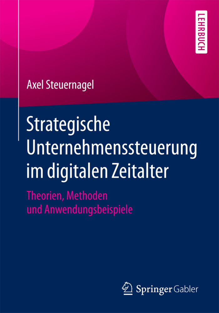 Cover: 9783658187606 | Strategische Unternehmenssteuerung im digitalen Zeitalter | Buch