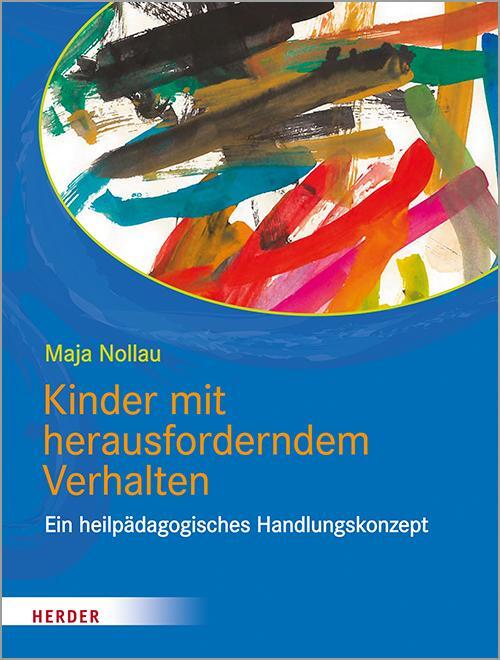 Cover: 9783451387869 | Kinder mit herausforderndem Verhalten | Maja Nollau | Taschenbuch