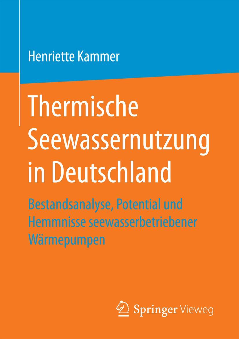 Cover: 9783658209001 | Thermische Seewassernutzung in Deutschland | Henriette Kammer | Buch