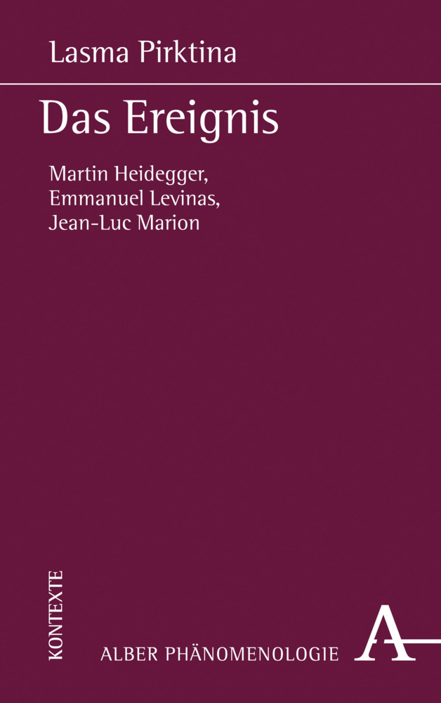 Cover: 9783495489956 | Das Ereignis | Martin Heidegger, Emmanuel Levinas, Jean-Luc Marion