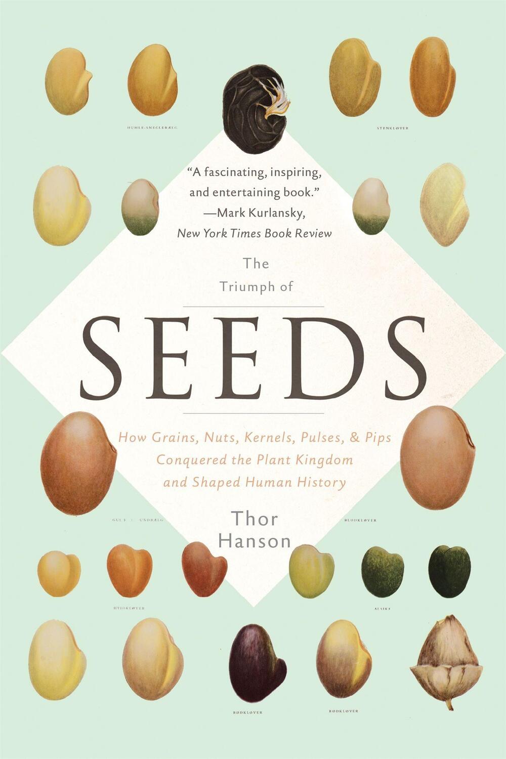 Cover: 9780465097401 | The Triumph of Seeds | Thor Hanson | Taschenbuch | Englisch | 2016