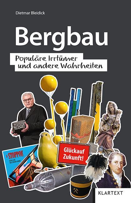 Cover: 9783837523133 | Bergbau | Populäre Irrtümer und andere Wahrheiten | Dietmar Bleidick