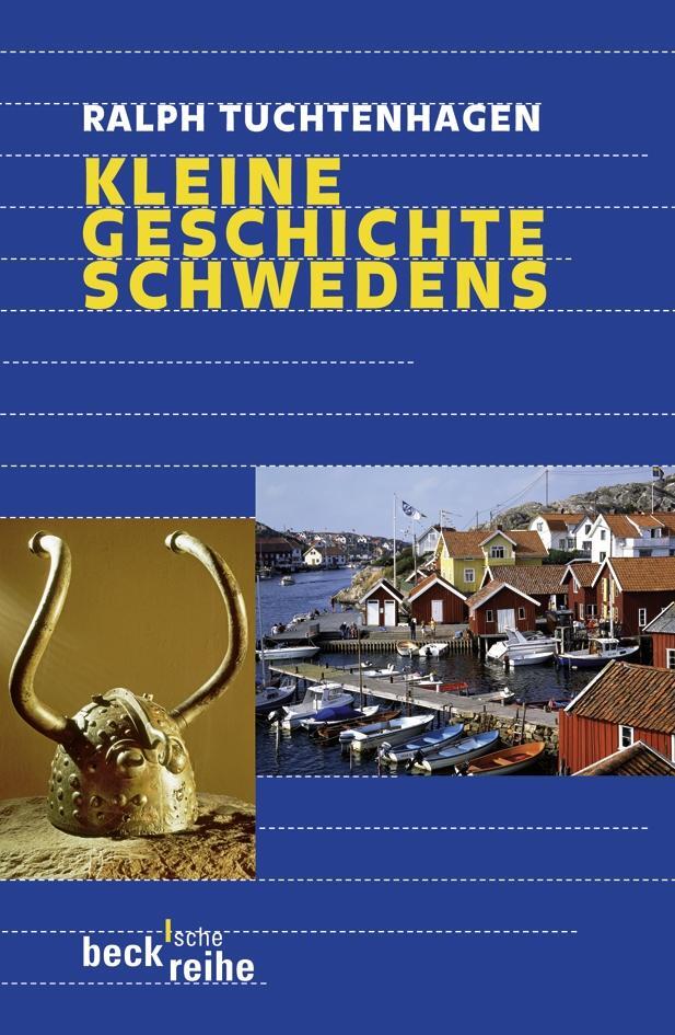 Cover: 9783406536182 | Kleine Geschichte Schwedens | Ralph Tuchtenhagen | Taschenbuch | 2008