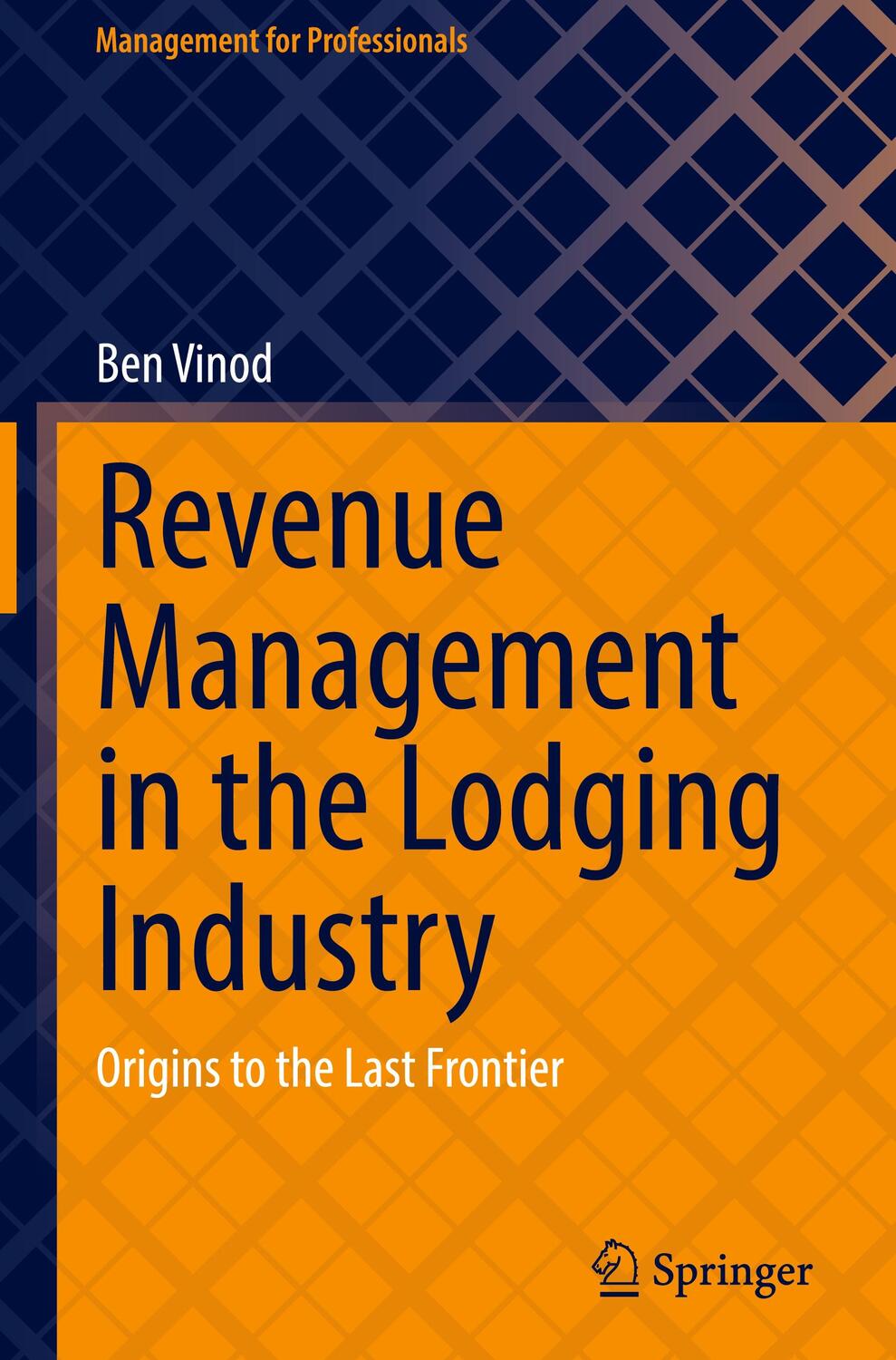 Cover: 9783031143014 | Revenue Management in the Lodging Industry | Ben Vinod | Buch | XXXIX