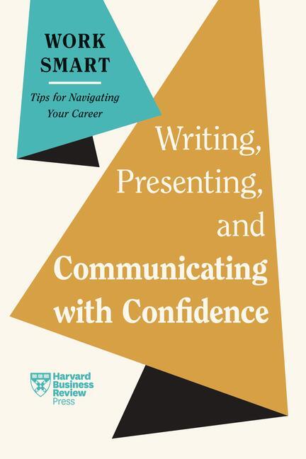 Cover: 9798892790093 | Writing, Presenting, and Communicating with Confidence (HBR Work...