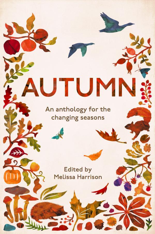 Cover: 9781783962488 | Autumn | An Anthology for the Changing Seasons | Harrison (u. a.)