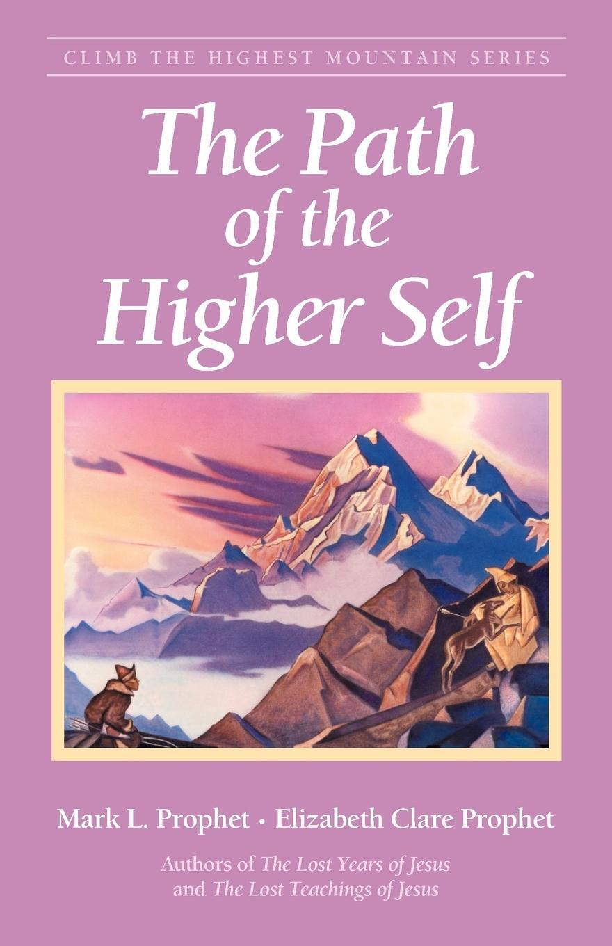 Cover: 9780922729845 | The Path of the Higher Self | Mark L. Prophet (u. a.) | Taschenbuch