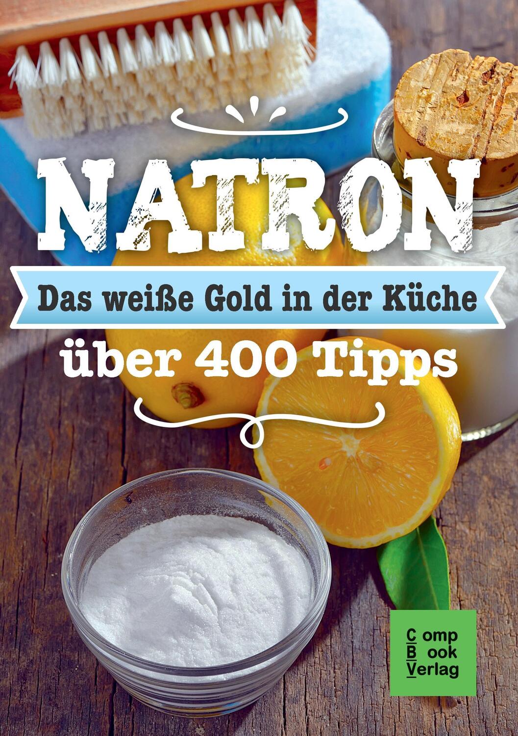 Cover: 9783934473898 | Natron - Das weiße Gold in der Küche | Alt bewährt & neu entdeckt